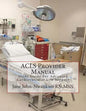 ACLS Provider Manual: Study Guide For Advanced Cardiovascular Life Support - Paperback