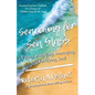 Searching for Sea Glass: A story of finding, remerging, and fortifying Soul. - Paperback