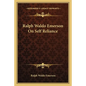 Ralph Waldo Emerson On Self Reliance - Paperback