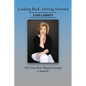 Looking Back, Moving Forward: The View from Beyond Seventy - Paperback