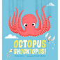 Octopus Shocktopus! - Hardcover