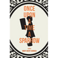 Once Upon a Time a Sparrow - Paperback