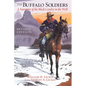 The Buffalo Soldiers: A Narrative of the Black Cavalry in the West, Revised Edition - Paperback