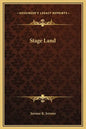 Stage Land - Hardcover