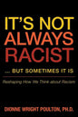 It S Not Always Racist But Sometimes It Is: Reshaping How We Think about Racism - Paperback