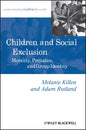 Children and Social Exclusion: Morality, Prejudice, and Group Identity - Paperback