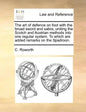 The Art of Defence on Foot with the Broad Sword and Sabre, Uniting the Scotch and Austrian Methods Into One Regular System. to Which Are Added Remarks - Paperback