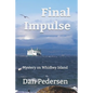 Final Impulse: Mystery on Whidbey Island - Paperback