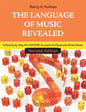 The Language of Music Revealed: A Real Easy Way for Anyone to Learn to Read and Write Music - Paperback