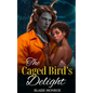The Caged Bird's Delight - Paperback