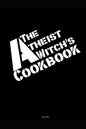 The Atheist Witch's Cookbook - Paperback