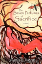 The Seven Perfumes of Sacrifice - Paperback