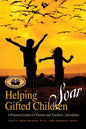 Helping Gifted Children Soar: A Practical Guide for Parents and Teachers (2nd Edition) - Paperback