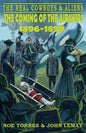 The Real Cowboys & Aliens: The Coming of the Airships (1896-1899) - Paperback