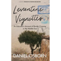Levantine Vignettes: An Educator's Account of Border Crossing in the Middle East - Hardcover