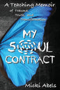 My Soul Contract: A Teaching Memoir of Trauma, Truth, and Transformation - Paperback