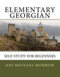 Elementary Georgian: Learn Georgian easily with this Self Help book. - Paperback