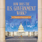 How Does the U.S. Government Work?: 3 Branches of Government State Government Grade 4 Children's Government Books - Paperback