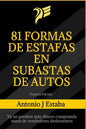 81 Formas de Estafas en Subastas de Autos: Ya no perderé más dinero comprando autos de vendedores deshonestos - Paperback