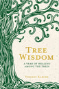 Tree Wisdom: A Year of Healing Among the Trees - Paperback