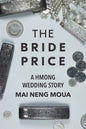 The Bride Price: A Hmong Wedding Story - Paperback