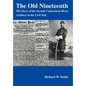 The Old Nineteenth: The Story of the Second Connecticut Heavy Artillery in the Civil War - Hardcover