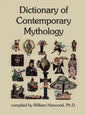 Dictionary of Contemporary Mythology - Paperback
