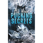 All Your Pucking Secrets: Alternative Edition - Paperback