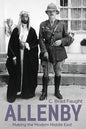 Allenby: Making the Modern Middle East - Paperback