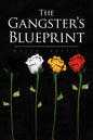 The Gangster's Blueprint - Paperback