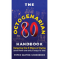 The Octogenarian Handbook: Delaying the 5 Ways of Dying - Hardcover