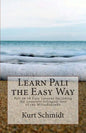 Learn Pali the Easy Way: Pali in 10 Easy Lessons including the complete bilingual text of the Milindapanha - Paperback
