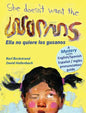 She Doesn't Want the Worms - Ella no quiere los gusanos: A Mystery in English & Spanish - Hardcover