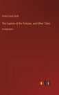The Captain of the Polestar, and Other Tales: in large print - Hardcover