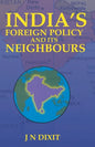 India's Foreign Policy and Its Neighbour - Paperback