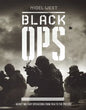 Black Ops: Secret Military Operations from 1914 to the Present - Hardcover