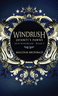 Windrush - Jayanti's Pawns - Hardcover