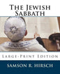 The Jewish Sabbath: Large-Print Edition - Paperback