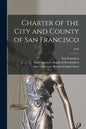 Charter of the City and County of San Francisco; 1929 - Paperback