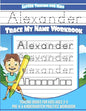Letter Tracing for Kids Alexander Trace my Name Workbook: Tracing Books for Kids ages 3 - 5 Pre-K & Kindergarten Practice Workbook - Paperback