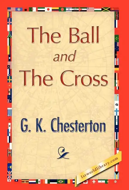 The Ball and the Cross - Hardcover