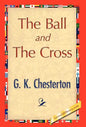 The Ball and the Cross - Hardcover