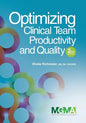 Optimizing Clinical Team Productivity and Quality - Paperback