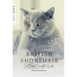 British Shorthair: Cat Breed Complete Guide - Paperback