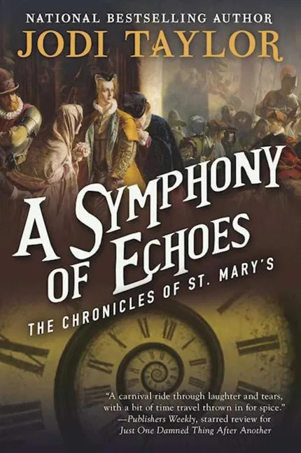 A Symphony of Echoes: The Chronicles of St. Mary's Book Two - Paperback
