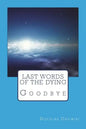 Last Words of the Dying - Paperback