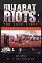 Gujarat Riots: the True Story: The Truth of the 2002 Riots - Paperback