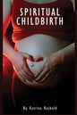 Spiritual Childbirth - Paperback