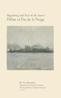 Beginning and End of the Snow: followed by Where the Arrow Falls - Paperback