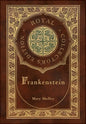 Frankenstein (Royal Collector's Edition) (Case Laminate Hardcover with Jacket) - Hardcover